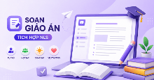 Soạn giáo án tích hợp NLS từ AI