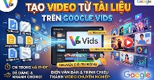 Cách biến tài liệu thành video AI trên Google Vids