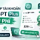 Hướng dẫn nâng cấp tài khoản ChatGPT Plus miễn phí