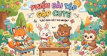 Prompt tạo phiếu bài tập dạng gập cho học sinh đẹp, dễ in