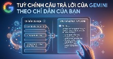 Hướng dẫn chỉnh câu trả lời Gemini theo ý bạn