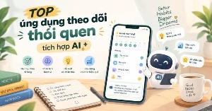 TOP ứng dụng theo dõi thói quen tích hợp AI