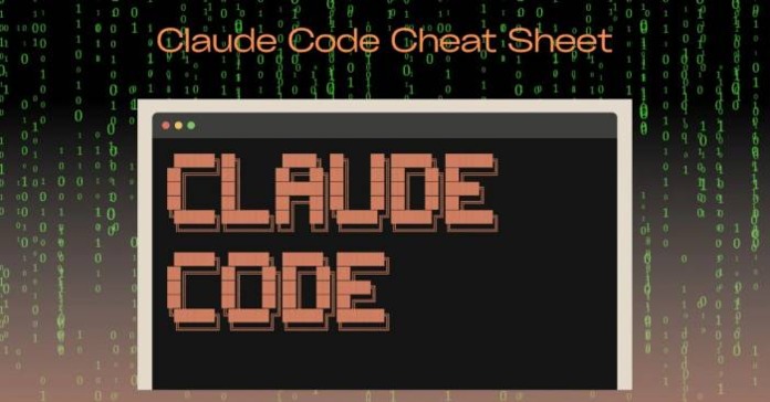 Cheat sheet Claude Code dành cho người mới bắt đầu và nhà phát triển