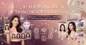 TOP công cụ trang điểm, làm đẹp bằng AI