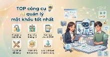 TOP công cụ AI quản lý mật khẩu tốt nhất