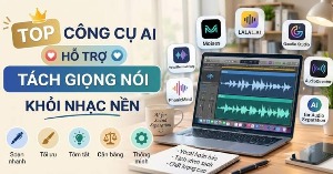 TOP công cụ AI tách giọng nói khỏi nhạc nền