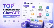 TOP nguồn prompt ChatGPT chất lượng và đa dạng