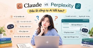 Claude vs Perplexity: Đâu là công cụ AI tốt hơn?