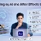 TOP công cụ AI cho After Effects tốt nhất