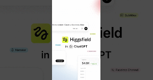 Hướng dẫn dùng Higgsfield tạo video trên ChatGPT