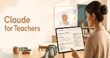 Tạo kế hoạch giảng dạy đầu tiên bám sát tiêu chuẩn trong 15 phút với Claude for Teachers