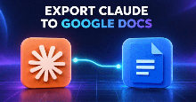 Cách xuất nội dung từ Claude sang Google Docs giữ định dạng