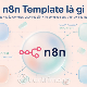 Template n8n là gì? Hướng dẫn & So sánh Toàn diện