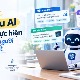 TOP yêu cầu AI có thể thực hiện mà nhiều người không biết