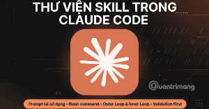 Cách xây dựng thư viện Skill cho Claude Code