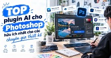 TOP plugin AI cho Photoshop hữu ích nhất cho các chuyên gia thiết kế