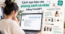 Cách tạo báo cáo phong cách cá nhân bằng ChatGPT