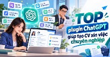 TOP plugin ChatGPT giúp tạo CV xin việc chuyên nghiệp