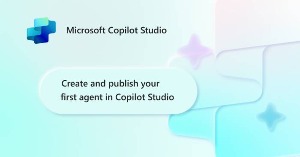 Xây dựng agent đầu tiên trong 15 phút với Microsoft Copilot Studio