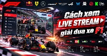 Cách xem live stream giải đua xe F1
