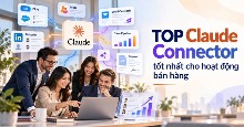 TOP Claude Connector tốt nhất cho hoạt động bán hàng