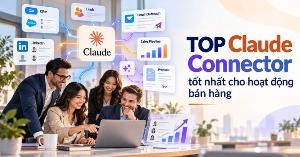 TOP Claude Connector tốt nhất cho hoạt động bán hàng