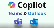 Ứng dụng Copilot trong Outlook & Teams