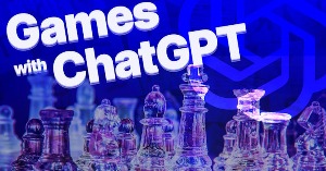 Khám phá 11 trò chơi tự tạo ngay trên ChatGPT