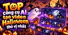 TOP công cụ AI tạo video Halloween thú vị nhất