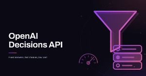 OpenAI Decisions API là gì?