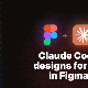 Hướng dẫn kết nối Claude với Figma thiết kế giao diện website