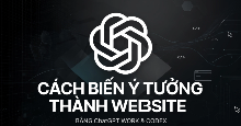 Cách biến ý tưởng thành website bằng ChatGPT Work và Codex