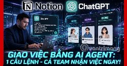 [Video] Cách dùng Plugin Notion trên ChatGPT làm AI Agent giao việc chuẩn chỉnh