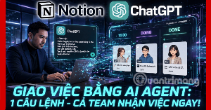 [Video] Cách dùng Plugin Notion trên ChatGPT làm AI Agent giao việc chuẩn chỉnh