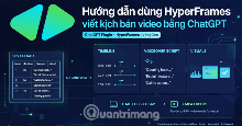 Hướng dẫn dùng HyperFrames & ChatGPT tạo kịch bản làm video từ dữ liệu tải lên