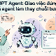 Mẹo giao việc nhiều bước cho ChatGPT Agent và kịch bản bạn có thể thử