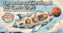 Tạo poster sự kiện bằng AI với Canva Craft