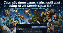 Cách xây dựng game nhiều người chơi với Claude Opus 5.5