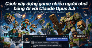 Cách xây dựng game nhiều người chơi với Claude Opus 5.5
